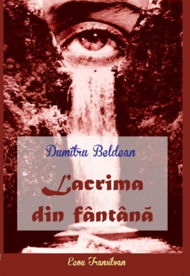 Dumitru Beldean-Lacrima din fantana